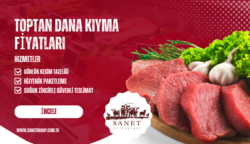 Toptan Dana Kıyma Fiyatları