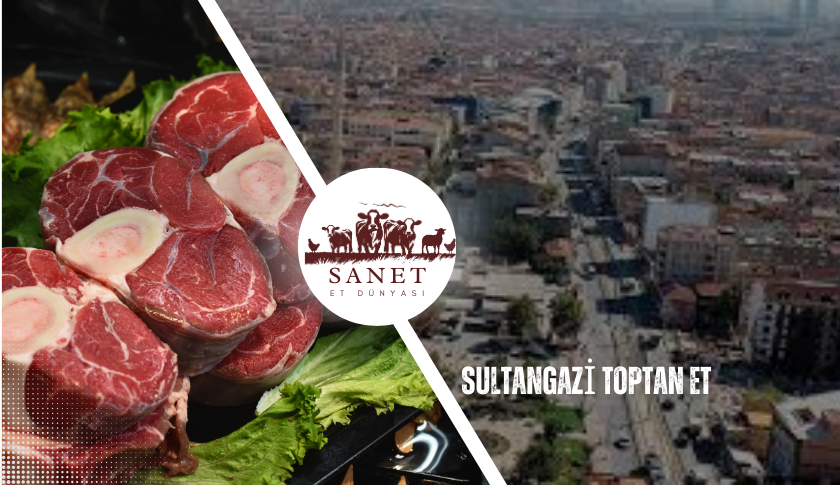 Sultangazi Toptan Et