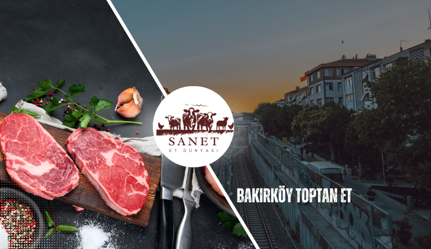 Bakırköy Toptan Et